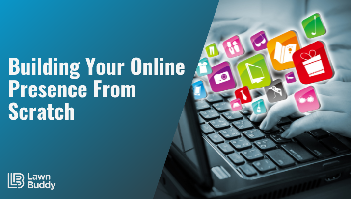 building your online presence from scratch