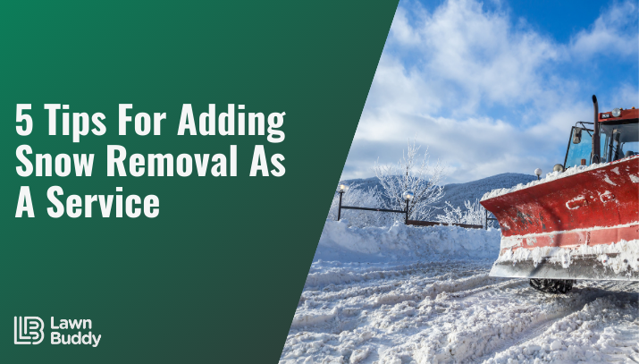 5 tips for adding snow removal as a service