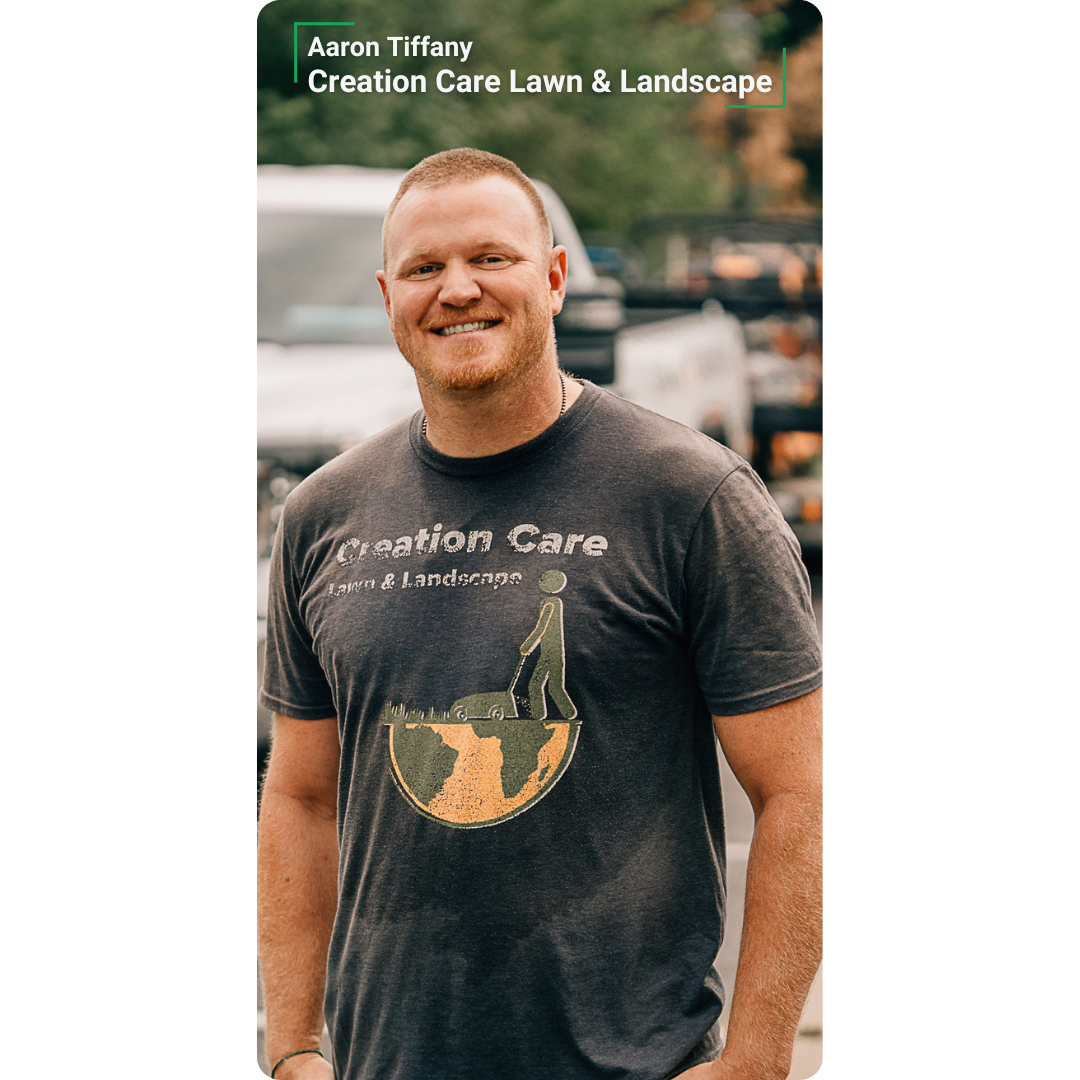 Aaron Tiffany, Creation Care Lawn and Landscaping